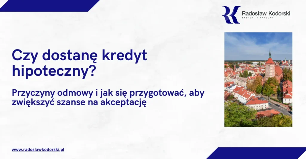 czy dostanę kredyt hipoteczny